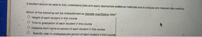 A student should be able to fully understand data