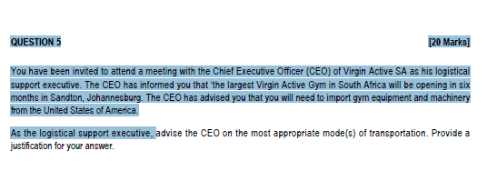 QUESTION 5 [20 Marks] You have been invited to