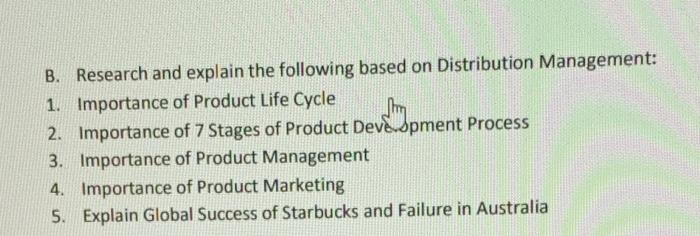 B. Research and explain the following based on