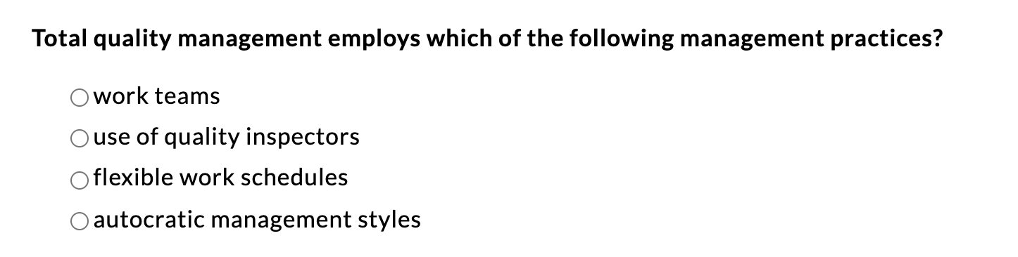 Total quality management employs which of the