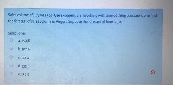 Sales volume of July was 390. Use exponential