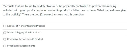 Materials that are found to be defective must be