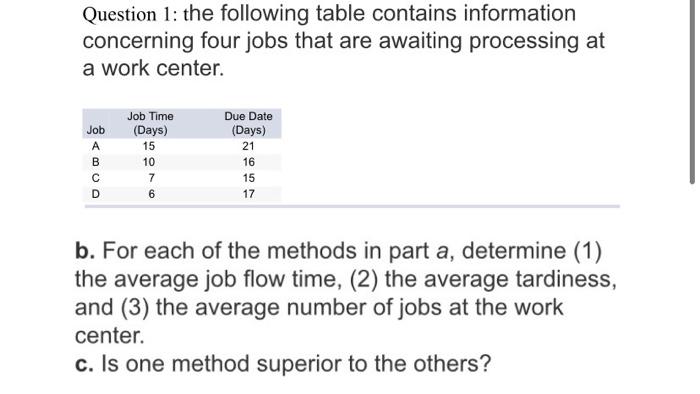 b and c. Show calculations please. Question 1: