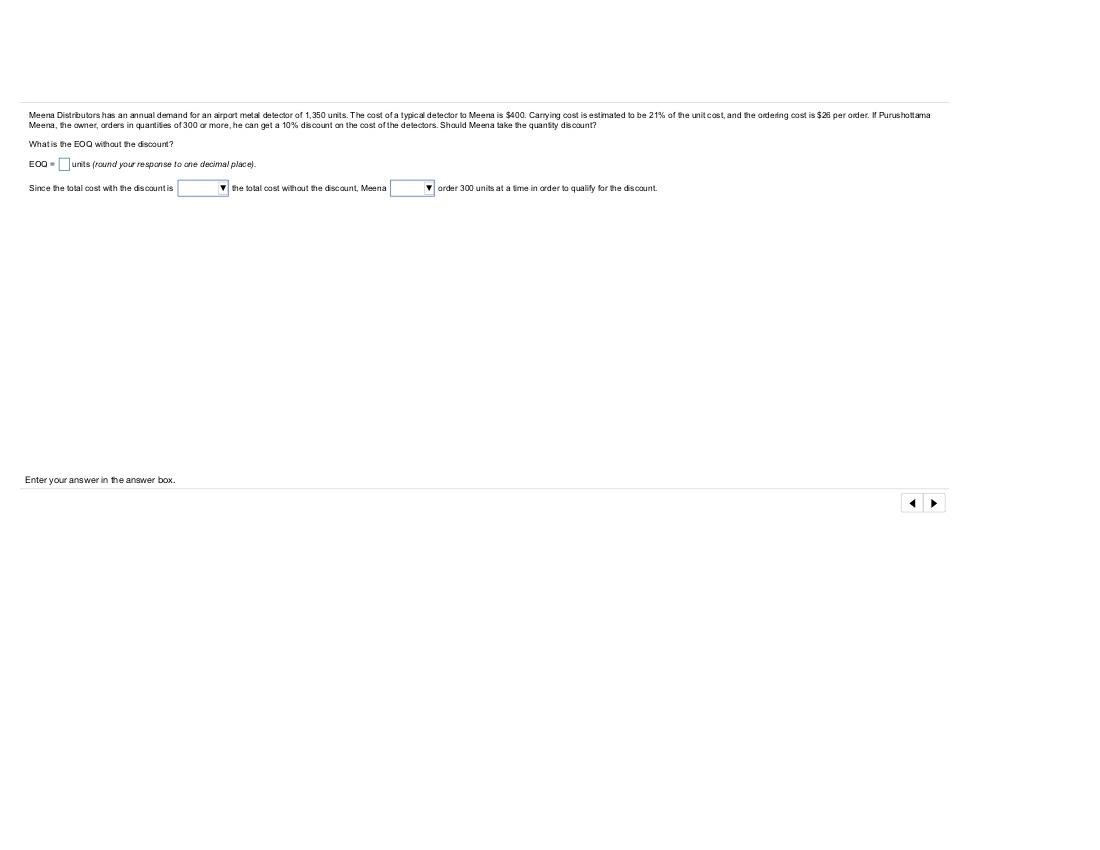 Meena Distrbutors has an annual demand for an