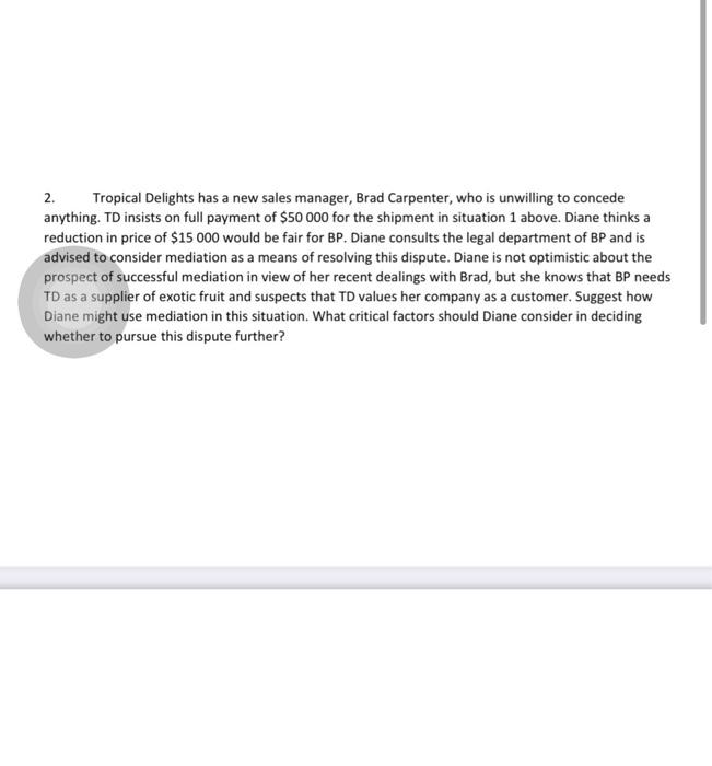 2. Tropical Delights has a new sales manager,