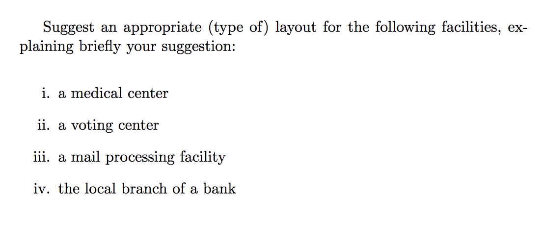 The 4 major layout types are: (1) fixed product