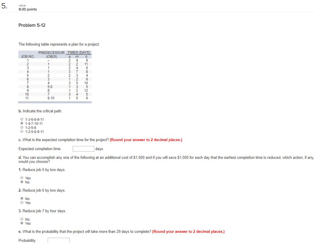 value: 8.00 points Problem 5-12 The following