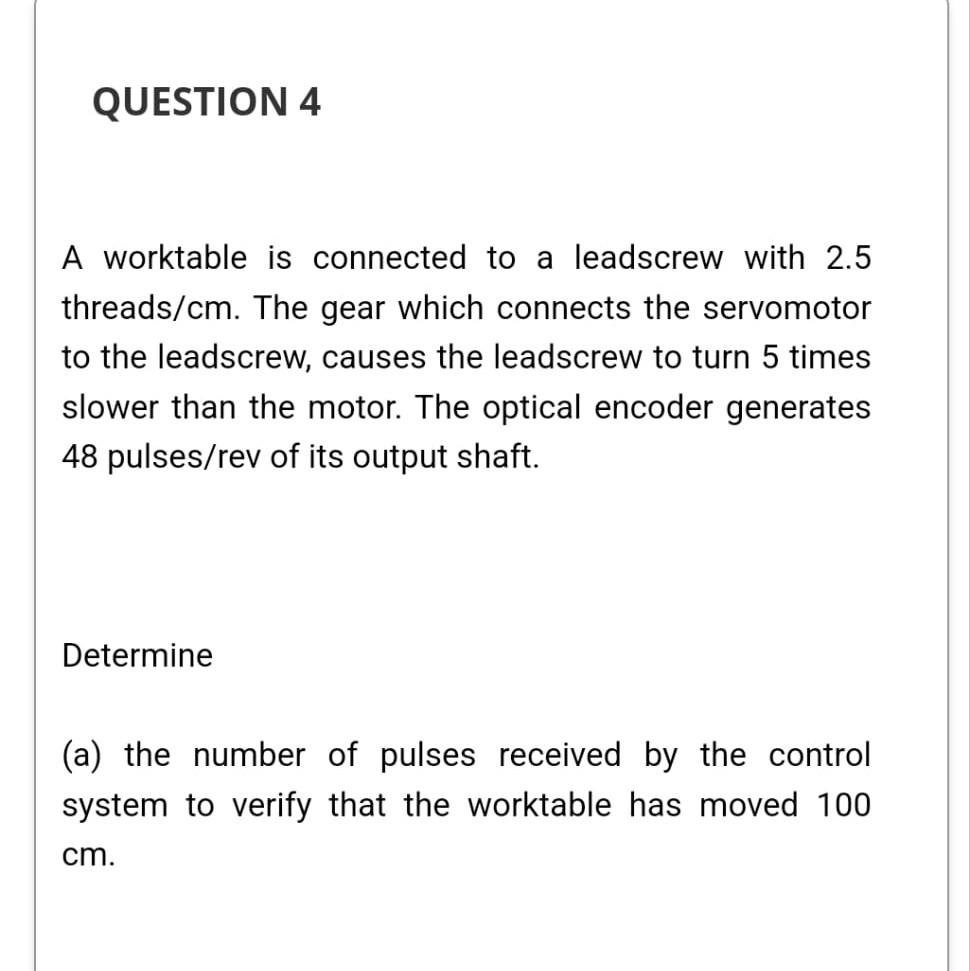 QUESTION 4 A worktable is connected to a
