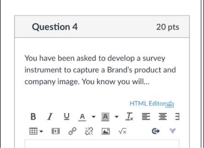 Question 4 20 pts You have been asked to develop