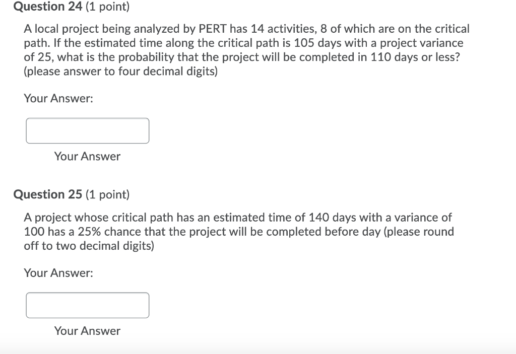 Question 24 (1 point) A local project being