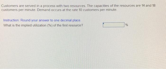 Customers are served in a process with two