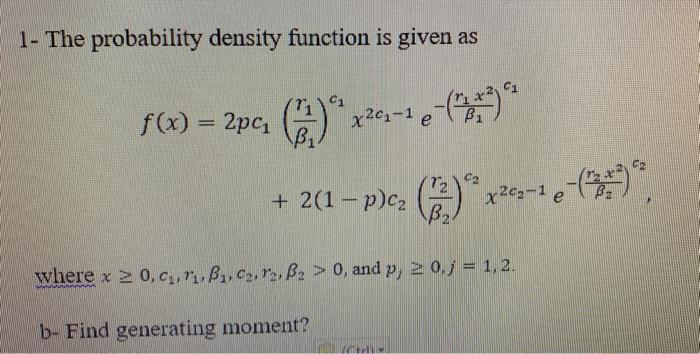 1- The probability density function is given as