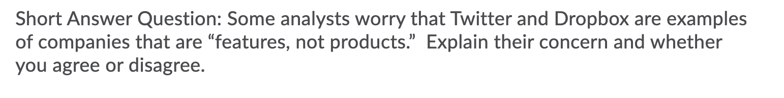 Short Answer Question: Some analysts worry that