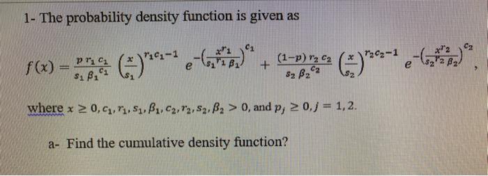 The probability density function is given as C1