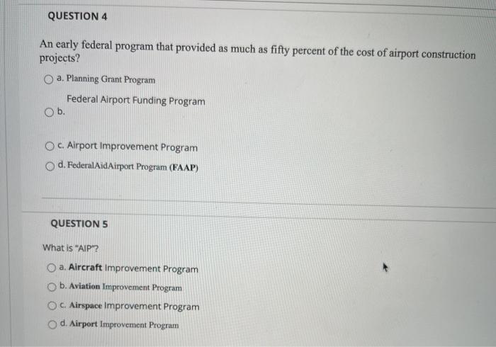 QUESTION 4 An early federal program that provided