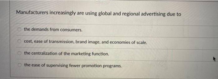 Manufacturers increasingly are using global and