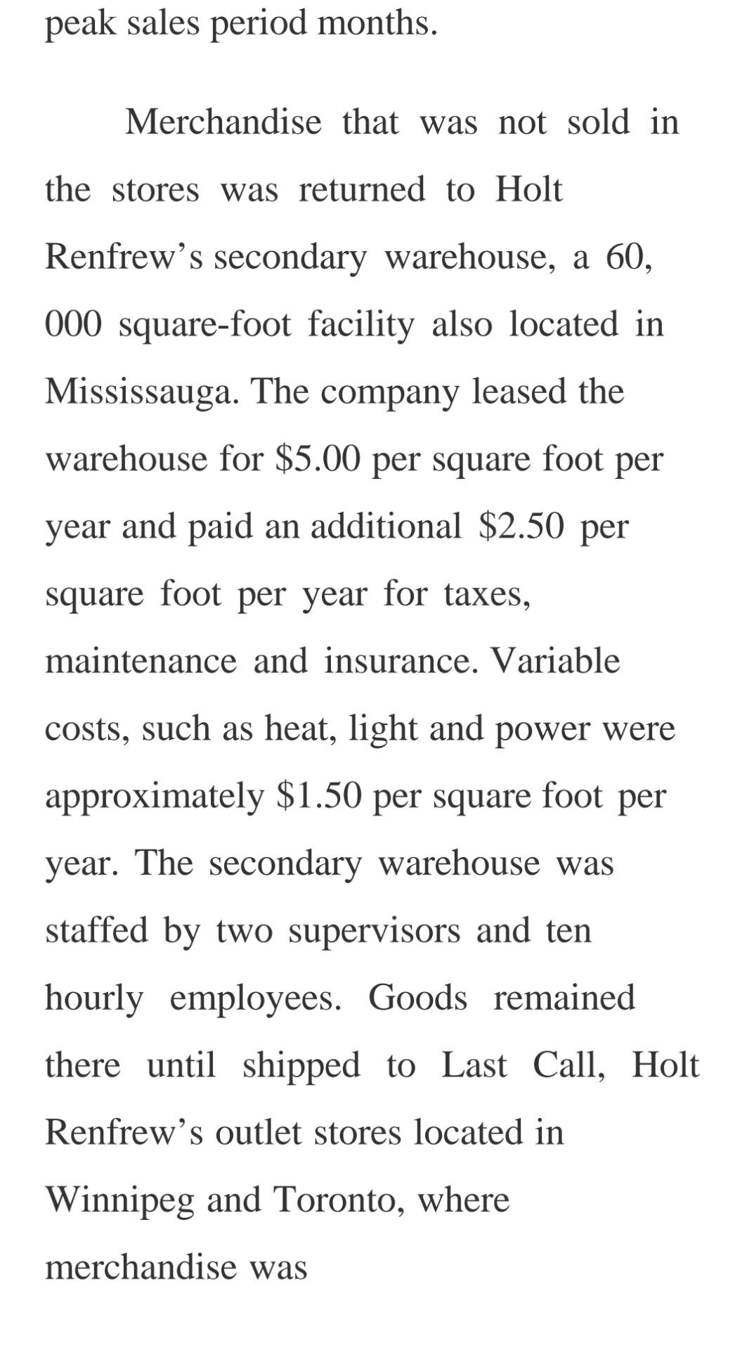Case Study: HOLT RENFREW Question: According to a