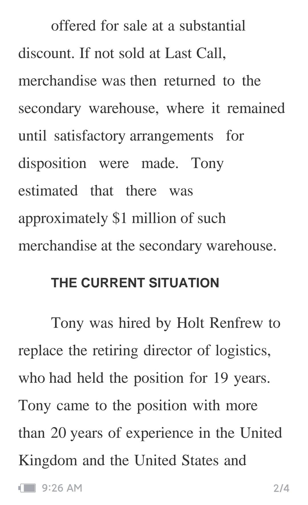 Case Study: HOLT RENFREW Question: According to a