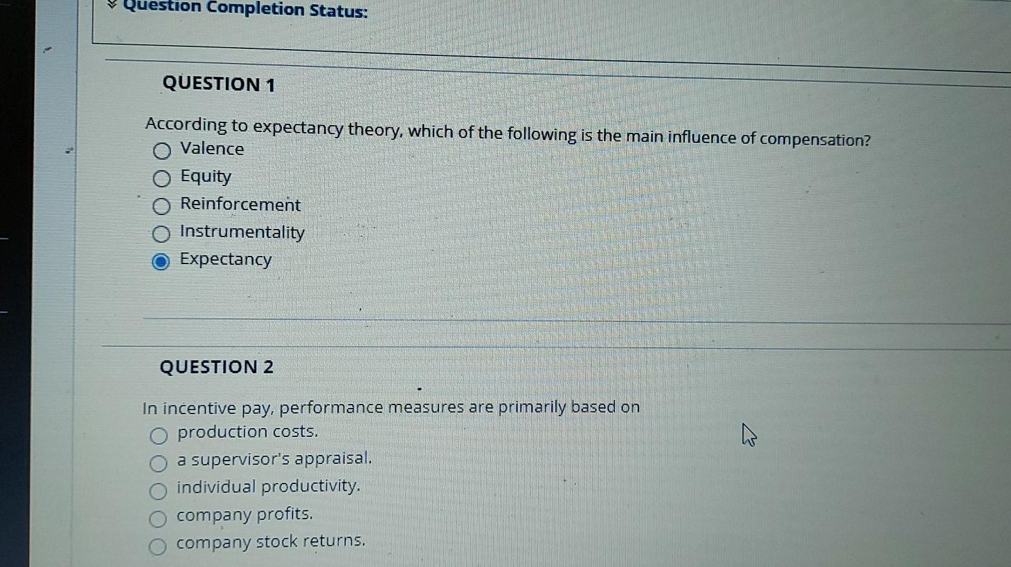 Question Completion Status: QUESTION 1 According