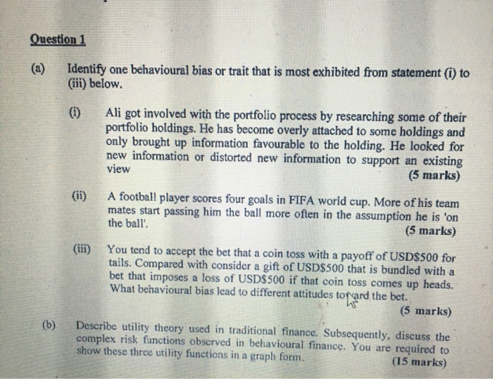 Question 1 Identify one behavioural bias or trait