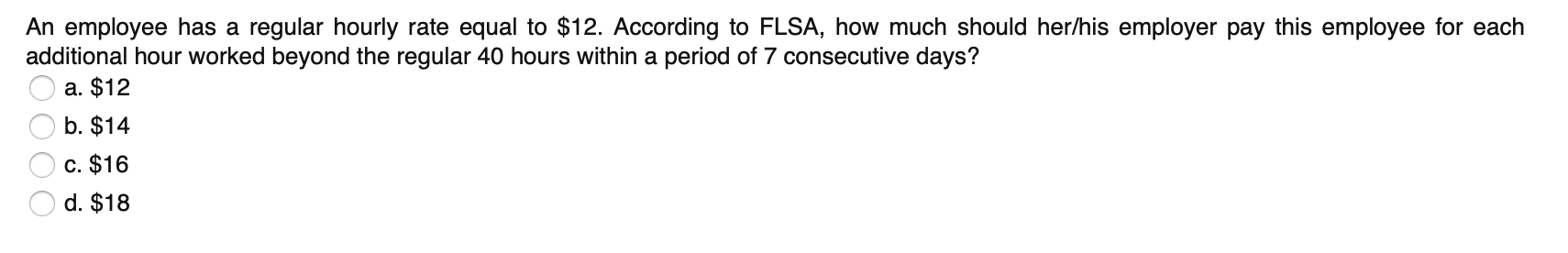 An employee has a regular hourly rate equal to