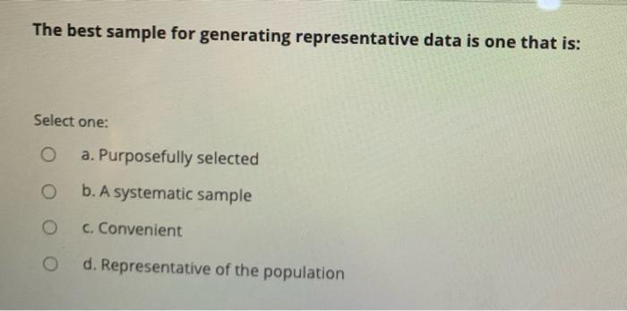 What is secondary data? Select one: a. Data