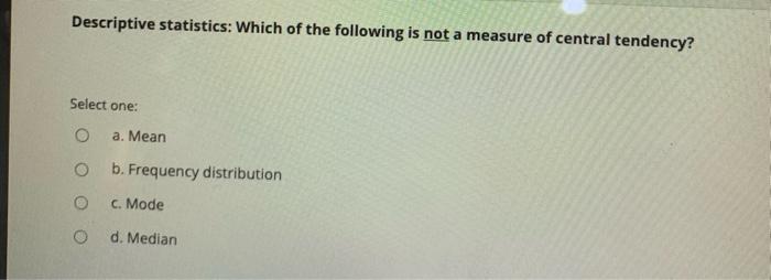 What is secondary data? Select one: a. Data