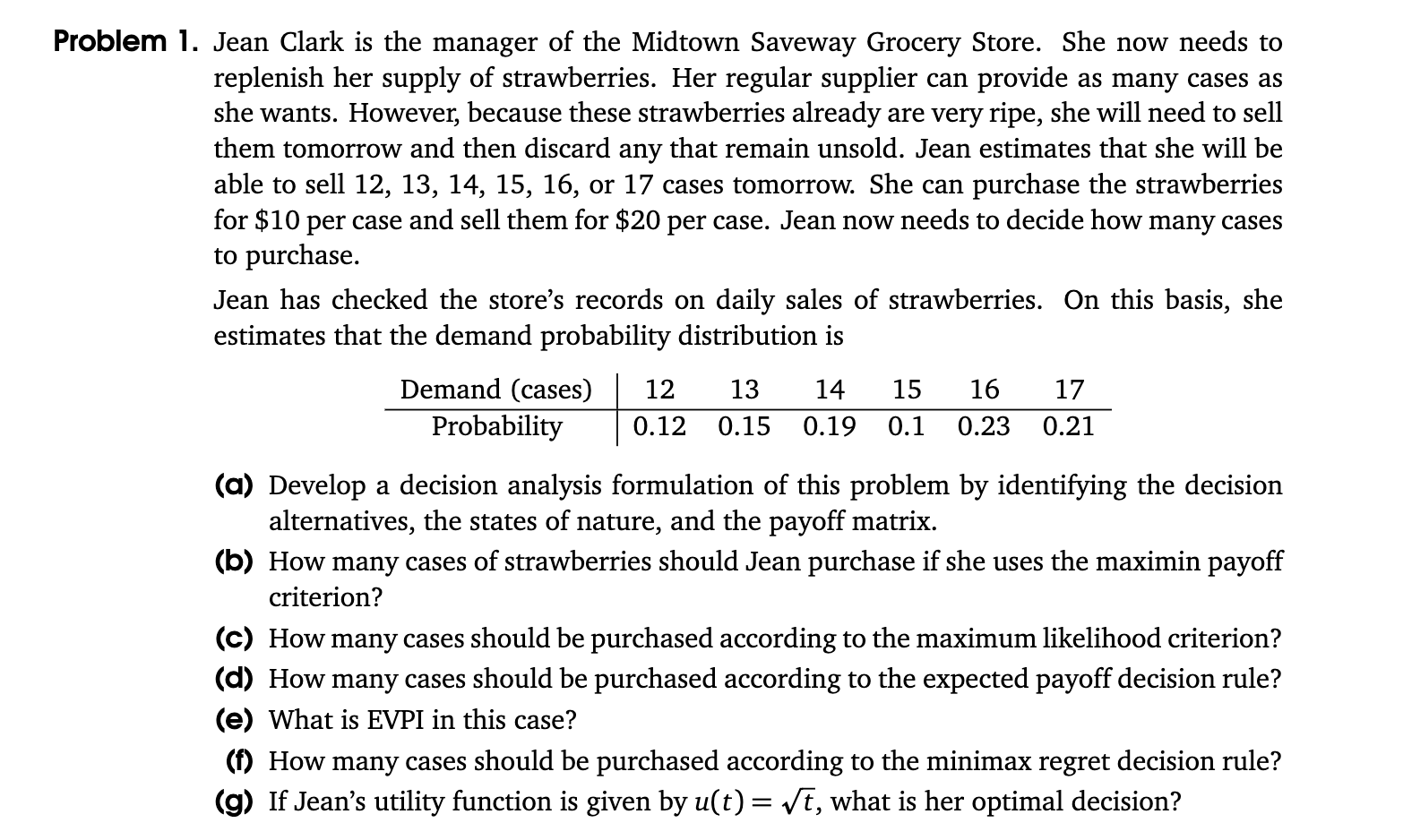 Problem 1. Jean Clark is the manager of the