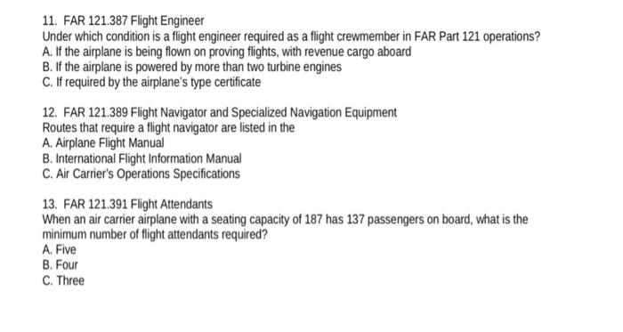 answer whatever you can 11. FAR 121.387 Flight