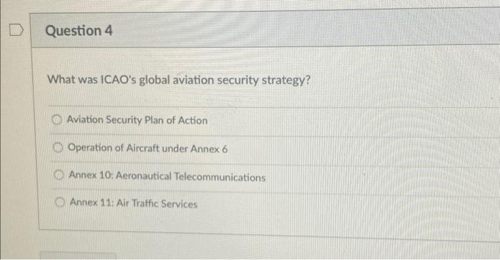 help D Question 4 What was ICAO's global aviation