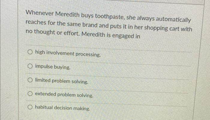 Whenever Meredith buys toothpaste, she always