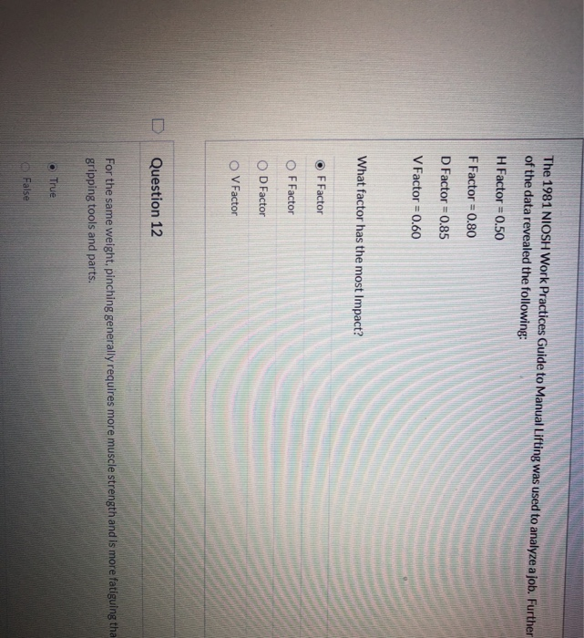 D Question 1 1 pts What factor listed below
