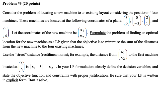 Problem #3 (20 points) Consider the problem of