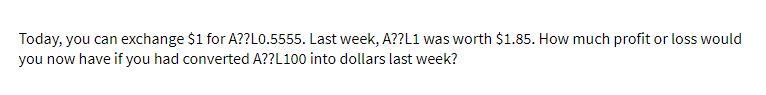 Today, you can exchange $1 for A??L0.5555. Last