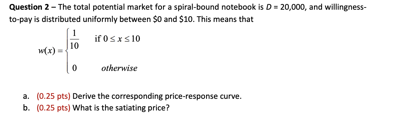 Question 2 - The total potential market for a