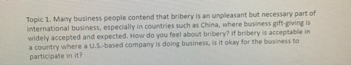 Topic 1. Many business people contend that