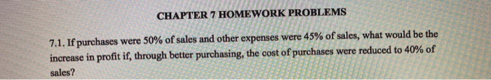 CHAPTER 7 HOMEWORK PROBLEMS MS 7.1. If purchases