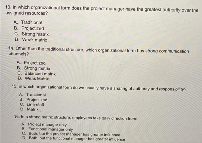 13. In which organizational form does the project