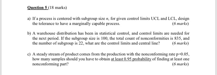 Question 5 (18 marks) a) If a process is centered