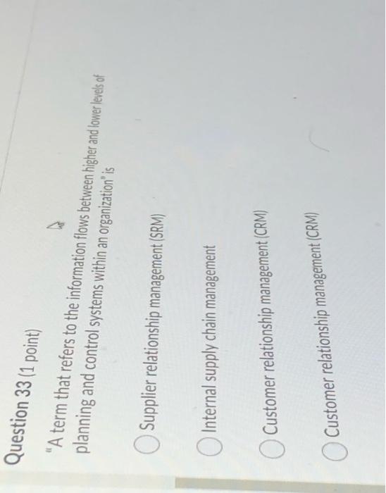 Question 33 (1 point) "A term that refers to the