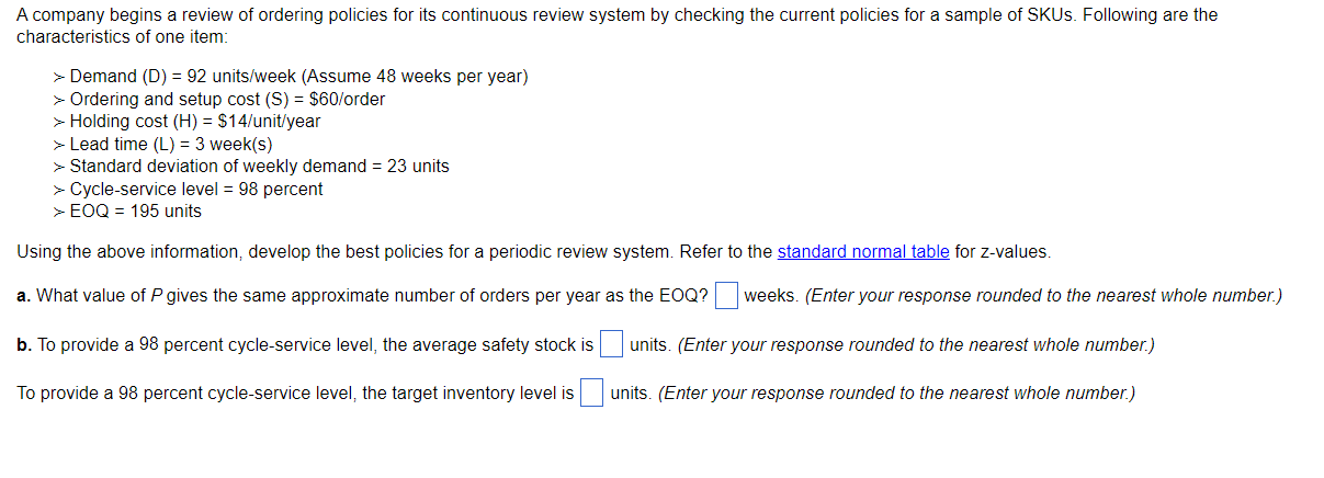 A company begins a review of ordering policies