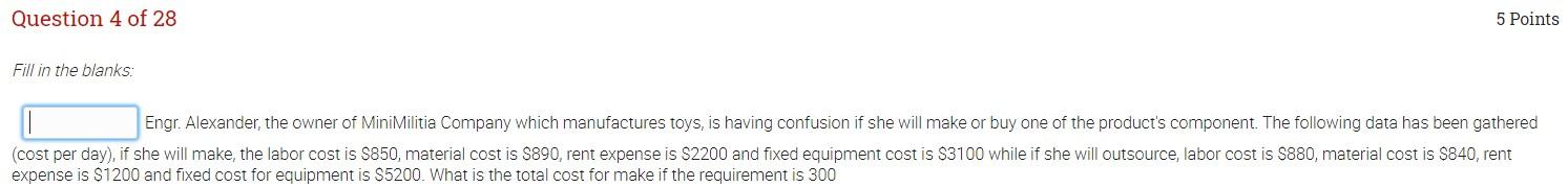 Question 4 of 28 5 Points Fill in the blanks:
