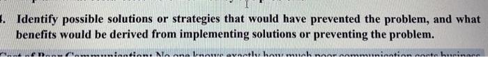 1. Identify possible solutions or strategies that