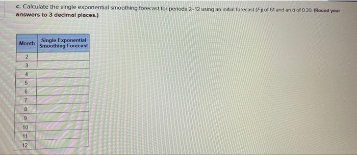 Problem 3-22 (Static) Your manager is trying to