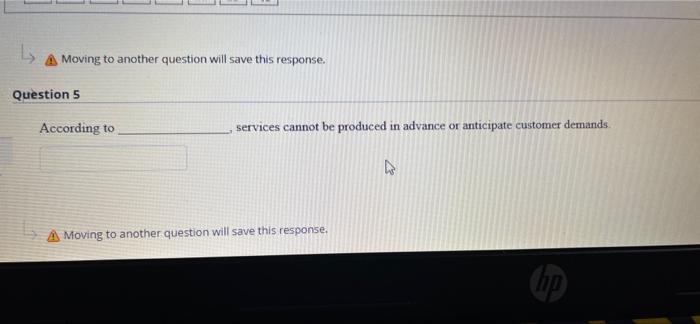 Moving to another question will save this