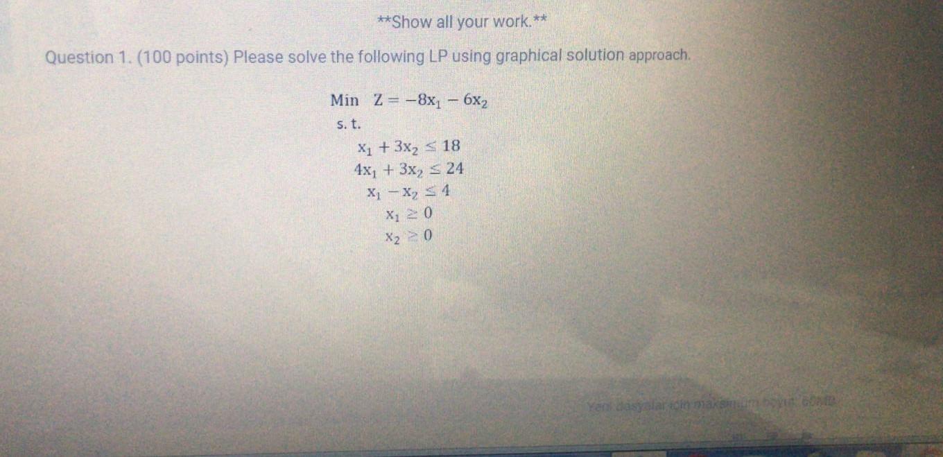 **Show all your work.** Question 1. (100 points)