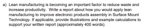 a) Lean manufacturing is becoming an important