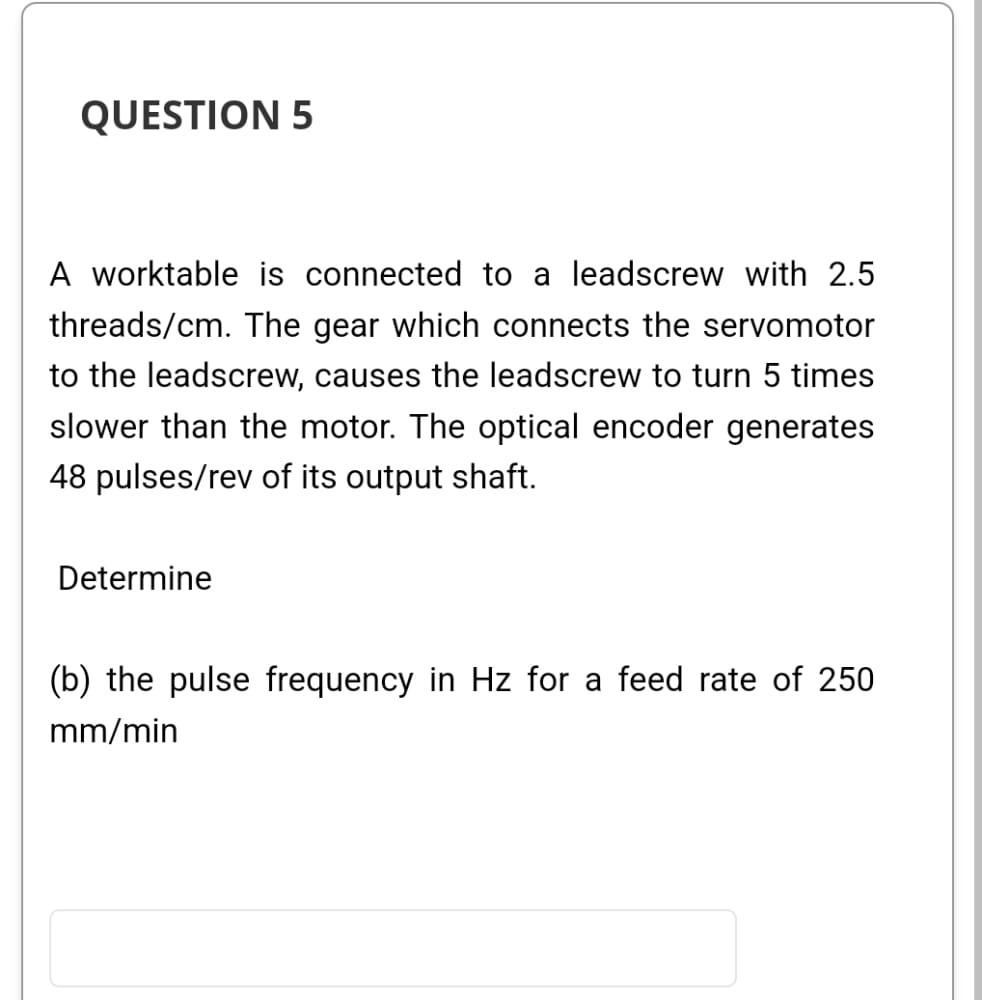 QUESTION 5 A worktable is connected to a