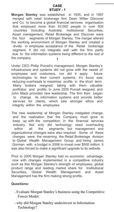 CASE STUDY - 1 Morgan Stanley was established in