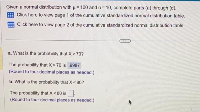 Given a normal distribution with =100 and =10,